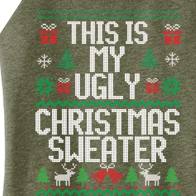 This Is My Ugly Sweater Funny Christmas Gift Women’s Perfect Tri Rocker Tank