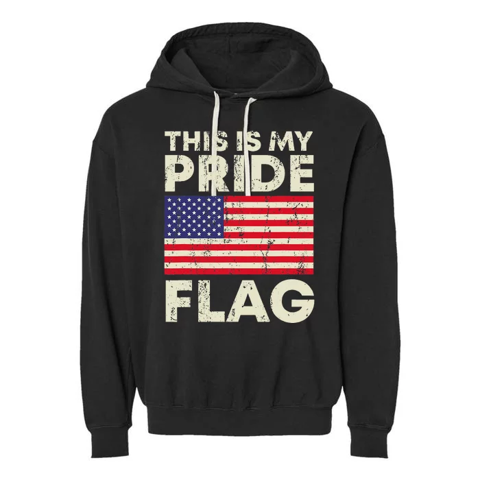 This Is My Pride Flag USA Patriots Gun American Flag Garment-Dyed Fleece Hoodie