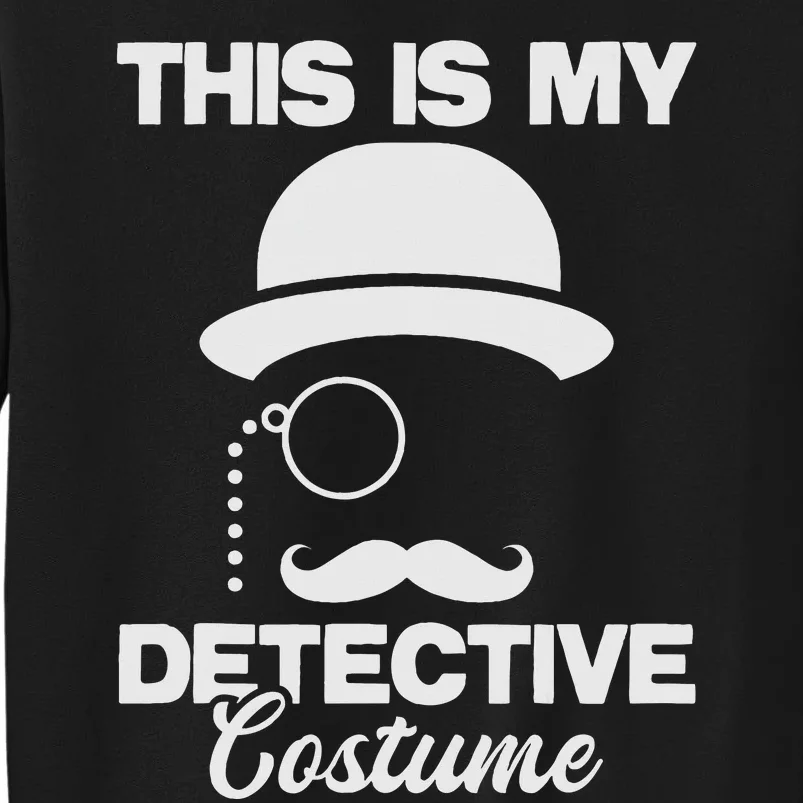 This Is My Detective Costume True Crime Lover Sweatshirt