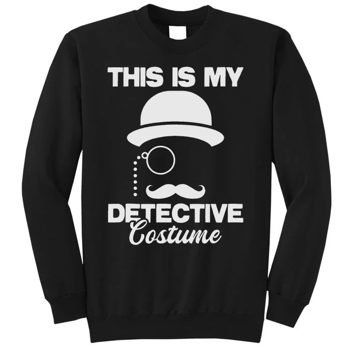 This Is My Detective Costume True Crime Lover Sweatshirt