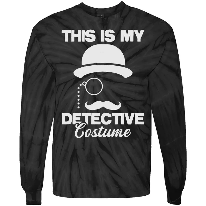 This Is My Detective Costume True Crime Lover Tie-Dye Long Sleeve Shirt