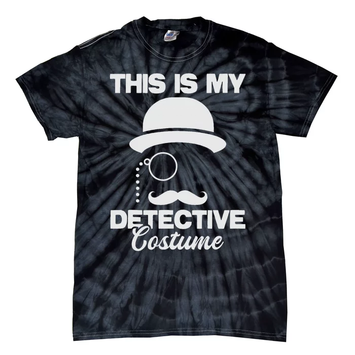 This Is My Detective Costume True Crime Lover Tie-Dye T-Shirt