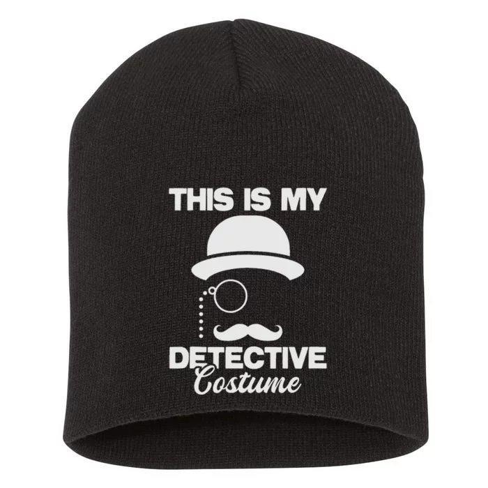 This Is My Detective Costume True Crime Lover Short Acrylic Beanie