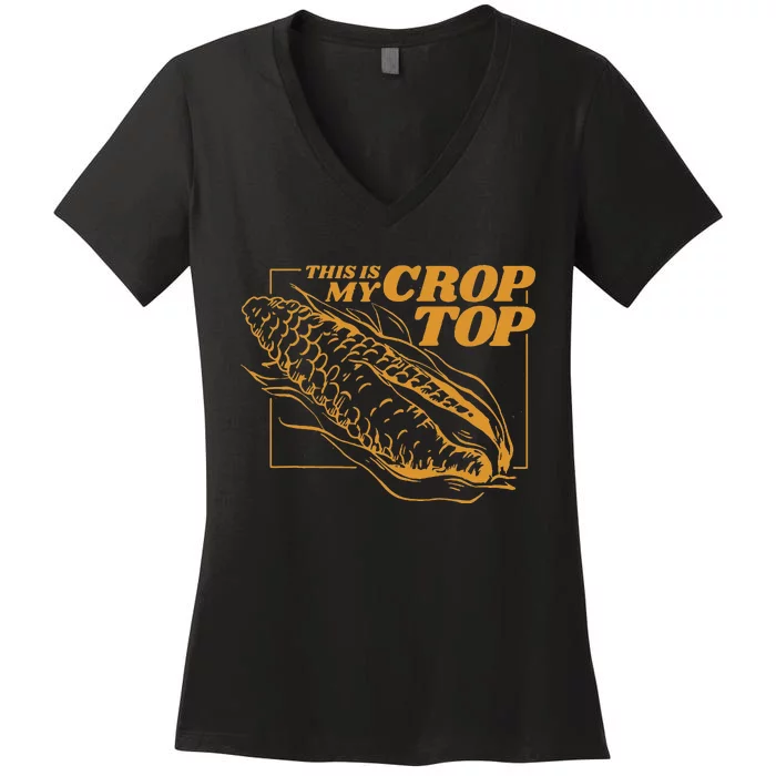 This Is My Crop Top Corn Funny Pun Food Vegetables Women's V-Neck T-Shirt