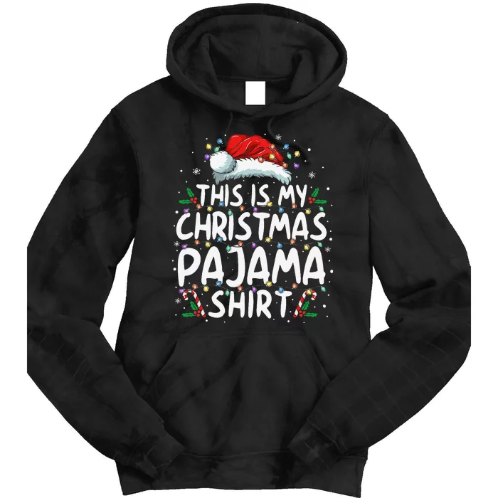 This Is My Christmas Pajama Funny Xmas Pjs Gift Tie Dye Hoodie