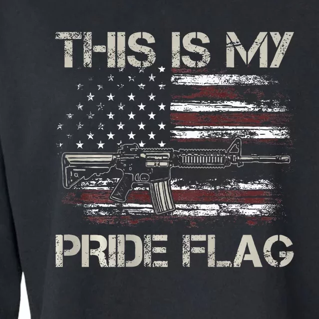 This Is My Pride Flag USA Patriots Gun American Flag Cropped Pullover Crew