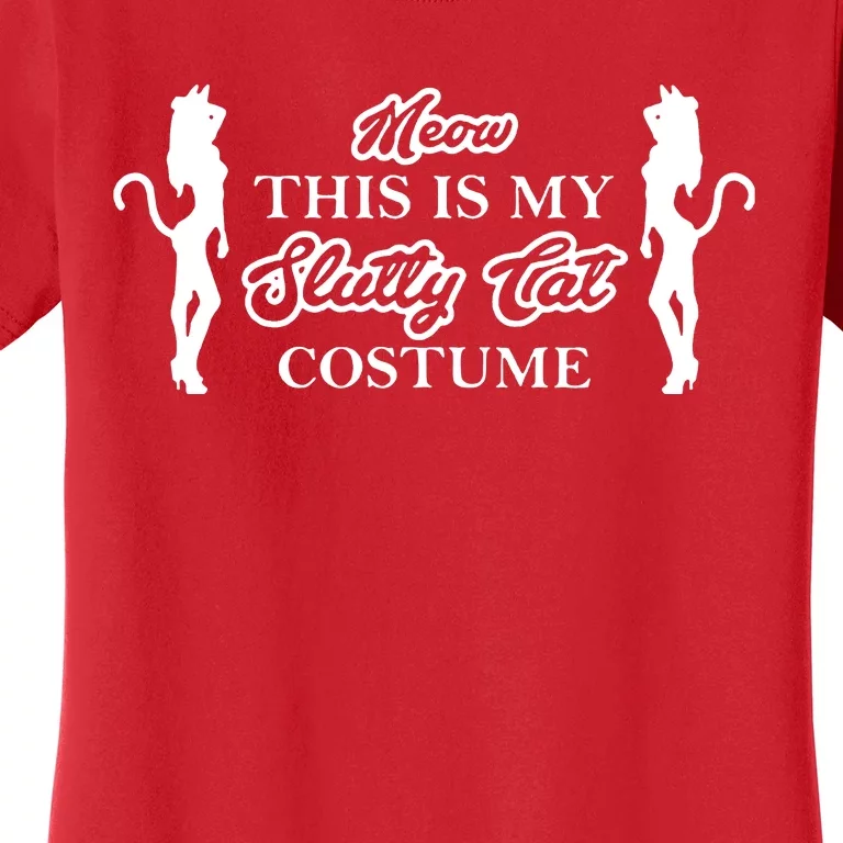 This Is My Slutty Cat Costume Women's T-Shirt