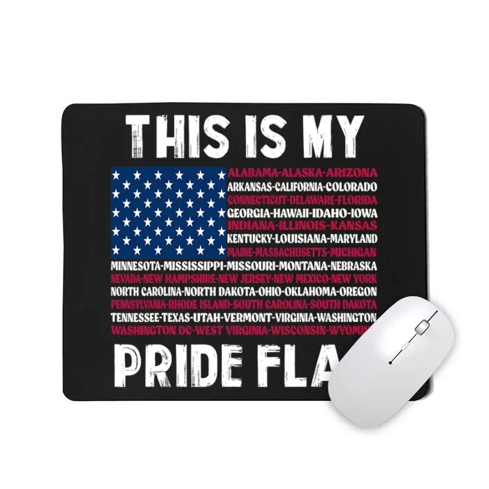 This Is My Pride Flag USA US Flag Patriotic For Men & Women Mousepad