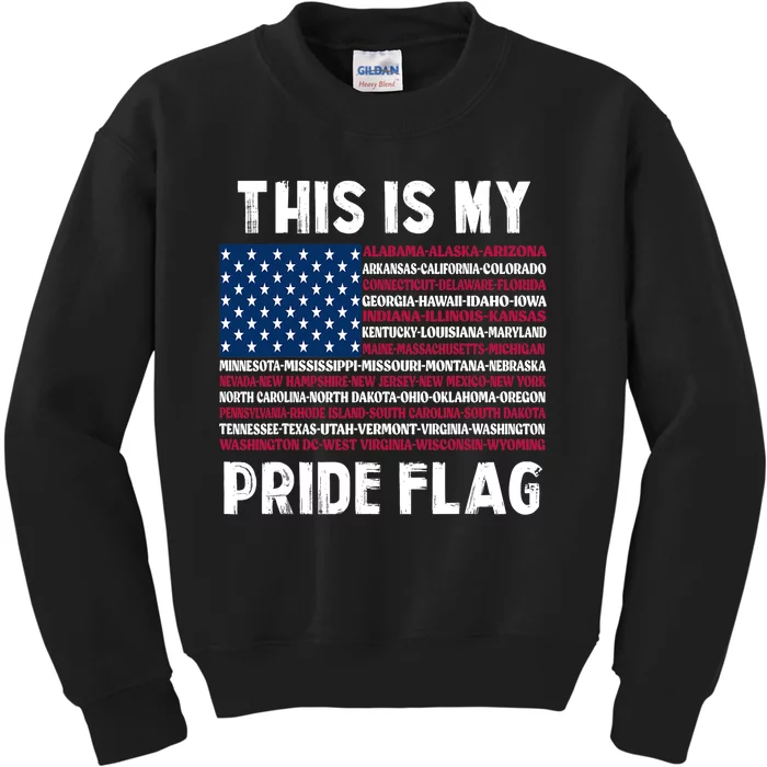 This Is My Pride Flag USA US Flag Patriotic For Men & Women Kids Sweatshirt