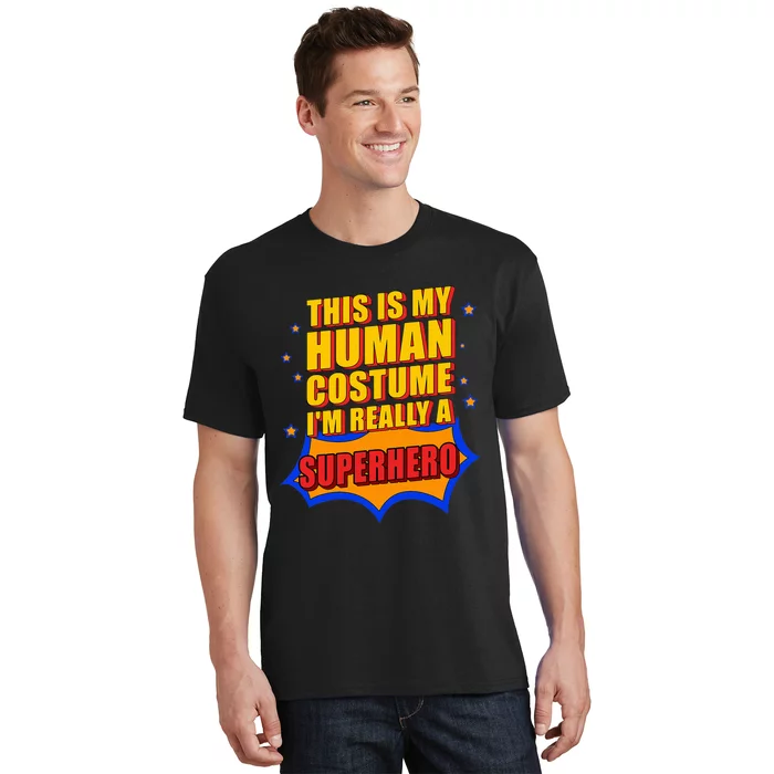 This Is My Human Costume Superhero T-Shirt