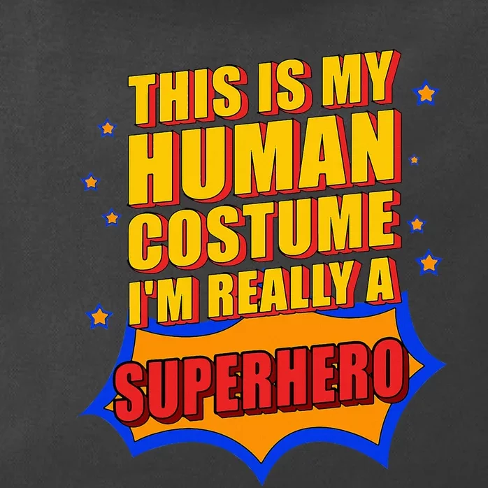 This Is My Human Costume Superhero Zip Tote Bag