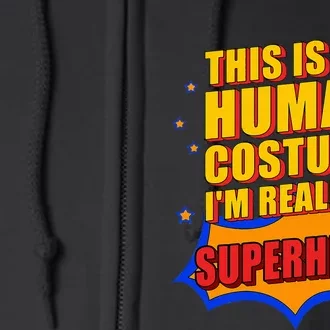 This Is My Human Costume Superhero Full Zip Hoodie