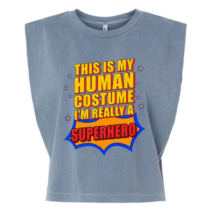 This Is My Human Costume Superhero Garment-Dyed Women's Muscle Tee