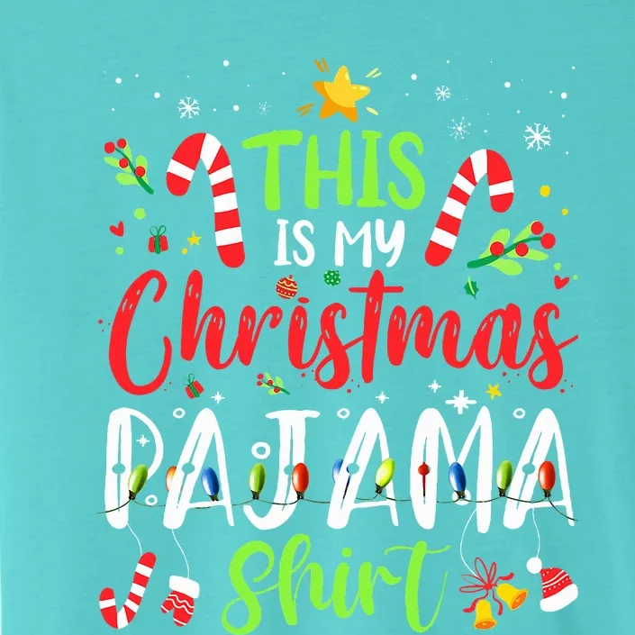 This Is My Christmas Pajama  Matching Family Pajamas ChromaSoft Performance T-Shirt