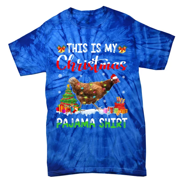 This Is My Christmas Pajama Chicken Lover Xmas Lights Cute Gift Tie-Dye T-Shirt