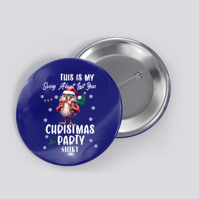 This Is My Sorry For Last Year Christmas Party Cute Gift Button