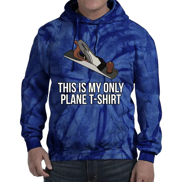 This Is My Plane Woodworker Tie Dye Hoodie