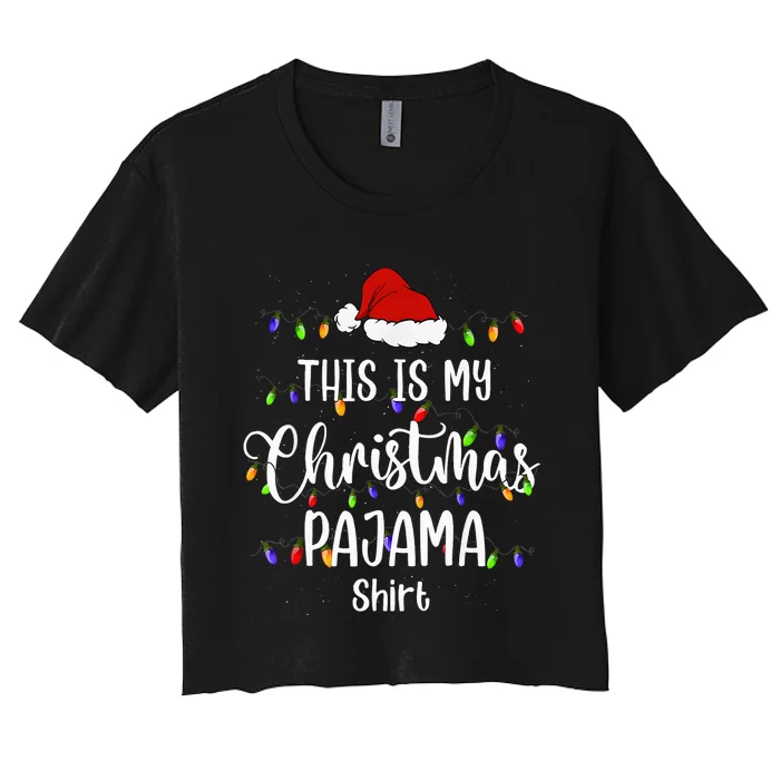 This Is My Christmas Pajama Funny Santa Holiday Women's Crop Top Tee