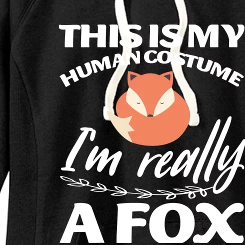 This Is My Human Costume I'm Really A Fox Tee Women's Fleece Hoodie