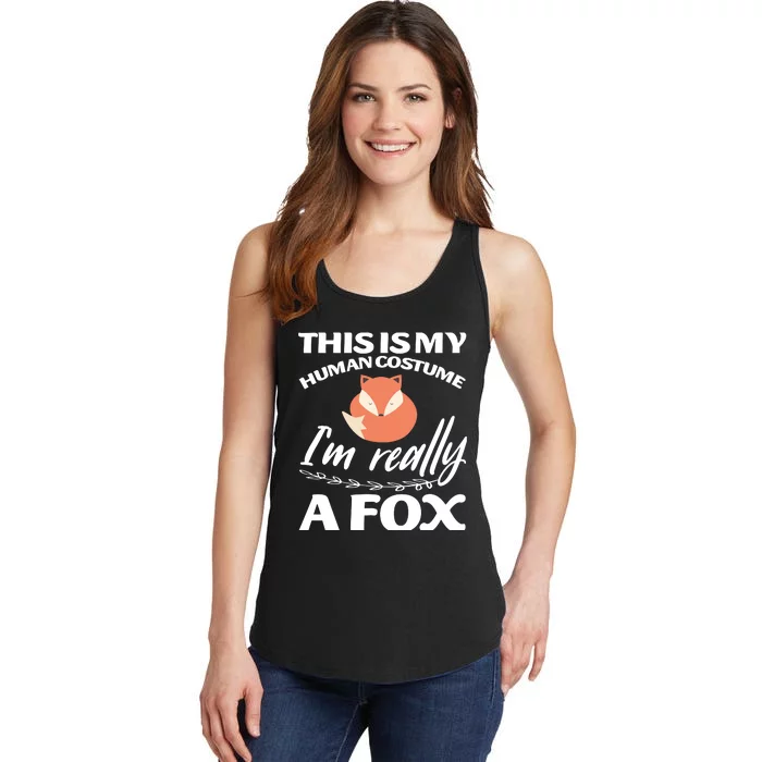 This Is My Human Costume I'm Really A Fox Tee Ladies Essential Tank