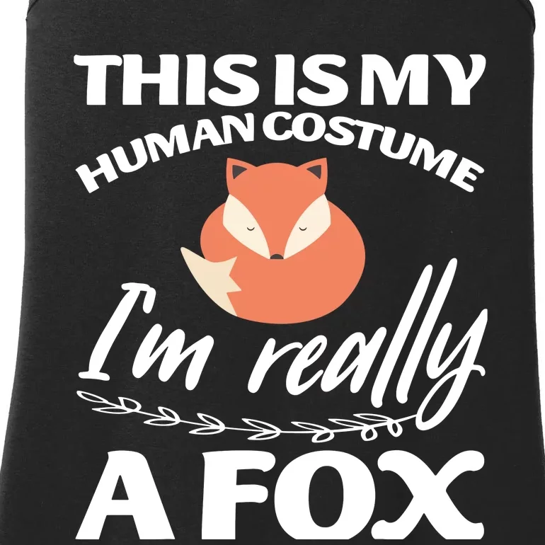 This Is My Human Costume I'm Really A Fox Tee Ladies Essential Tank