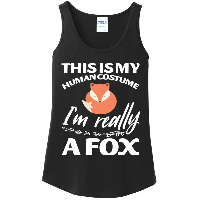 This Is My Human Costume I'm Really A Fox Tee Ladies Essential Tank