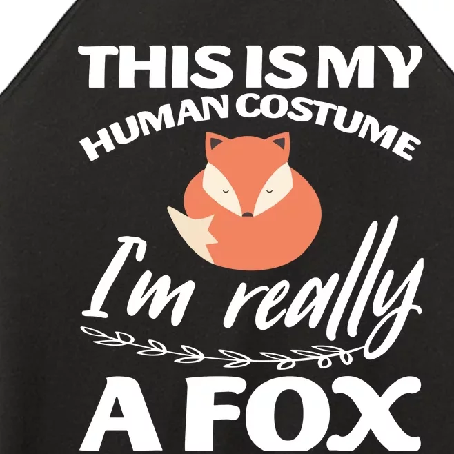 This Is My Human Costume I'm Really A Fox Tee Women’s Perfect Tri Rocker Tank