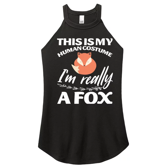 This Is My Human Costume I'm Really A Fox Tee Women’s Perfect Tri Rocker Tank