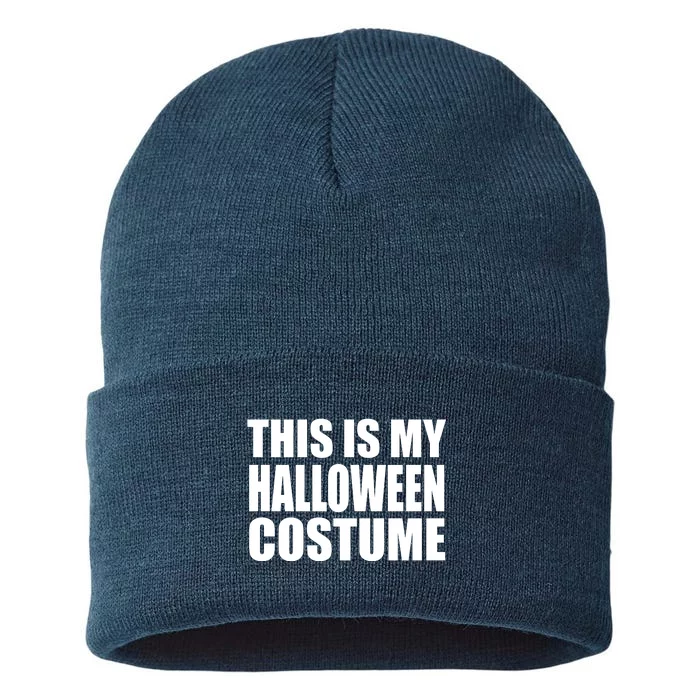 This Is My Halloween Costume Funny Sustainable Knit Beanie