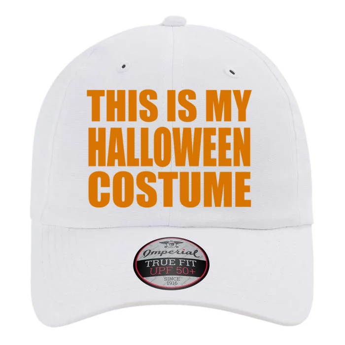 This Is My Halloween Costume Funny The Original Performance Cap