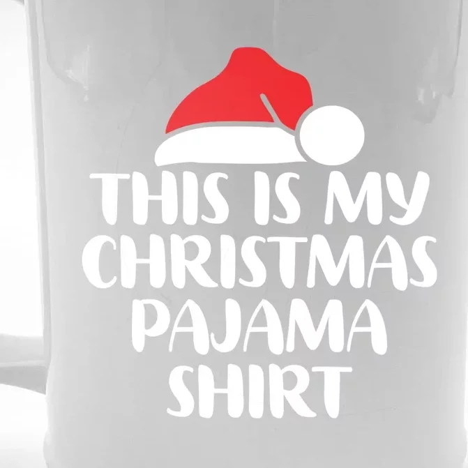 This Is My Christmas Pajama Funny Family Matching Xmas Gift Front & Back Beer Stein