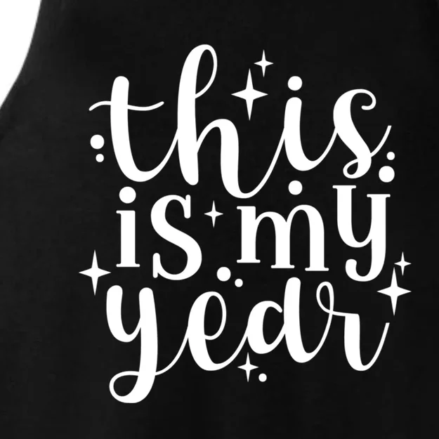 This Is My Year New Year Party Design Gift Ladies Tri-Blend Wicking Tank