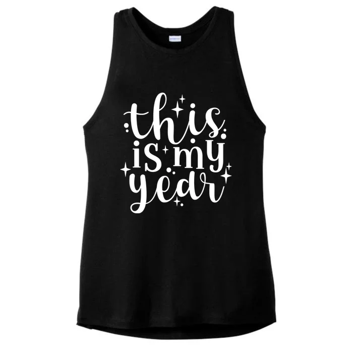 This Is My Year New Year Party Design Gift Ladies Tri-Blend Wicking Tank