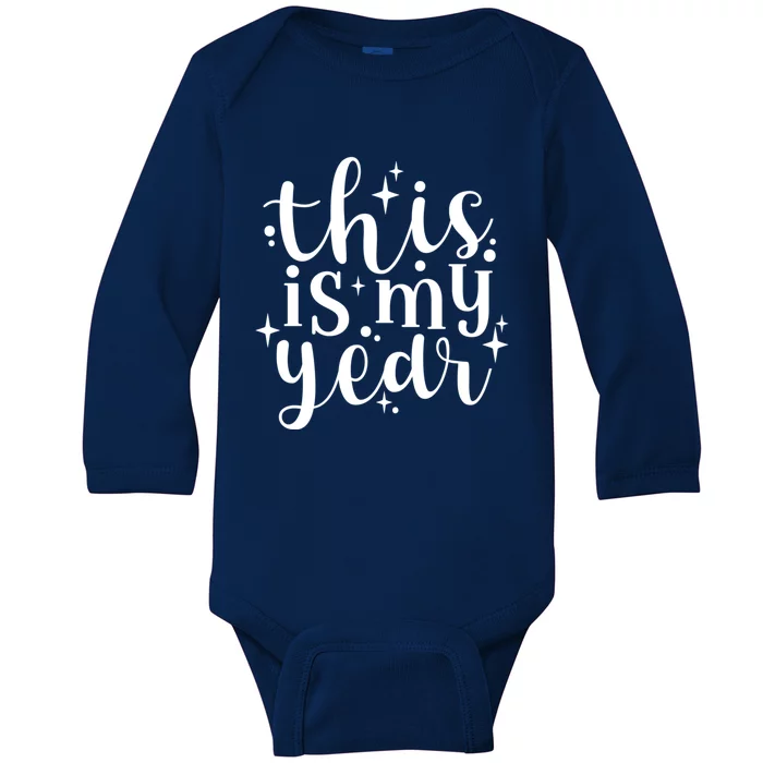 This Is My Year New Year Party Design Gift Baby Long Sleeve Bodysuit