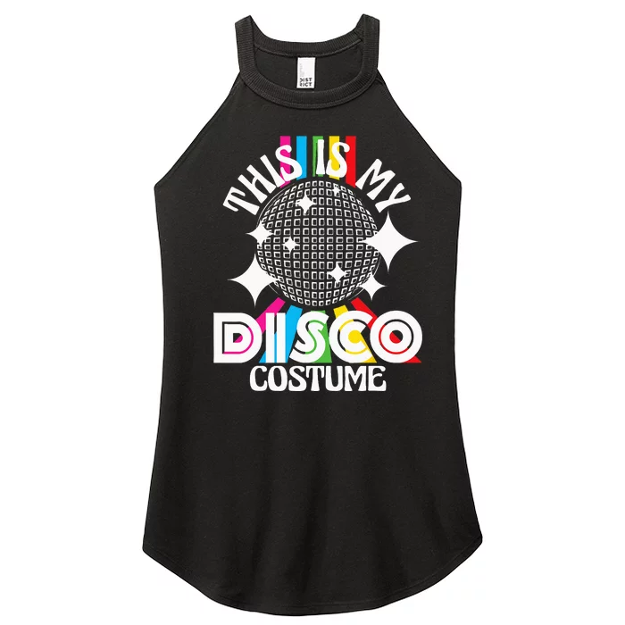 This Is My Disco Costume 1970s Funky Party 70s Groove Women’s Perfect Tri Rocker Tank