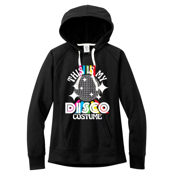 This Is My Disco Costume 1970s Funky Party 70s Groove Women's Fleece Hoodie