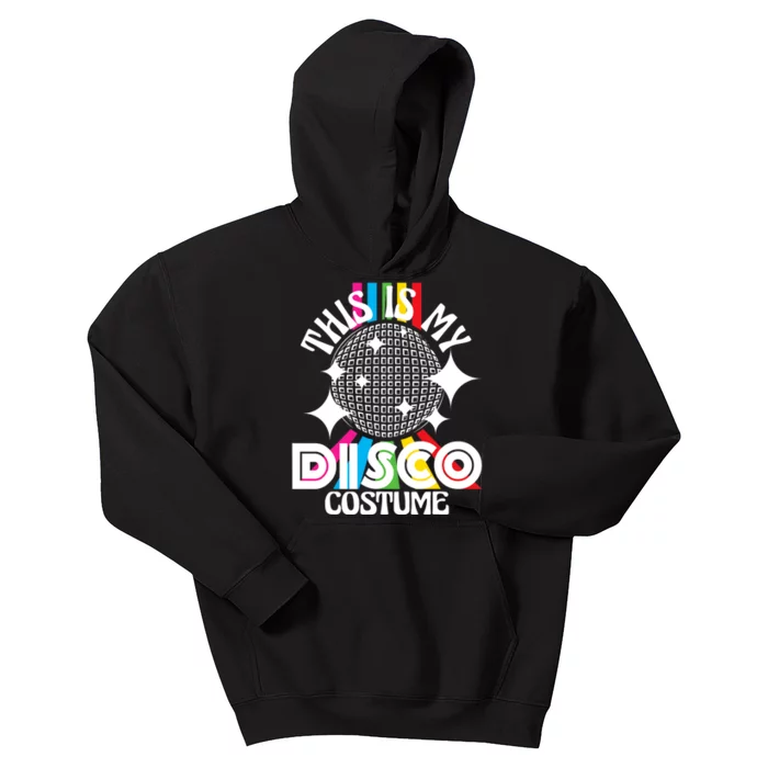 This Is My Disco Costume 1970s Funky Party 70s Groove Kids Hoodie