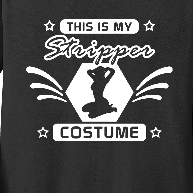 This Is My Stripper Costume Kids Long Sleeve Shirt