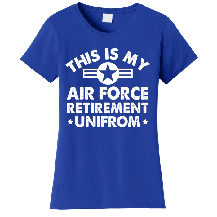 This Is My Air Force Retiret Uniform Veteran Retiret Gift Women's T-Shirt