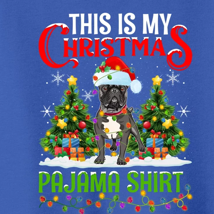 This Is My Christmas Pajamas Lighting French Bulldog Xmas Gift Toddler T-Shirt