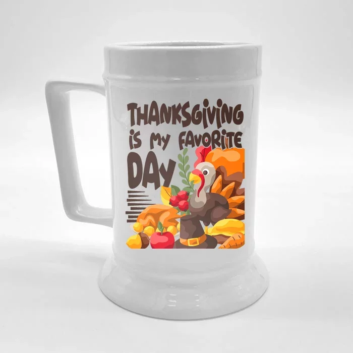 Thanksgiving Is My Favorite Day Turkey Front & Back Beer Stein