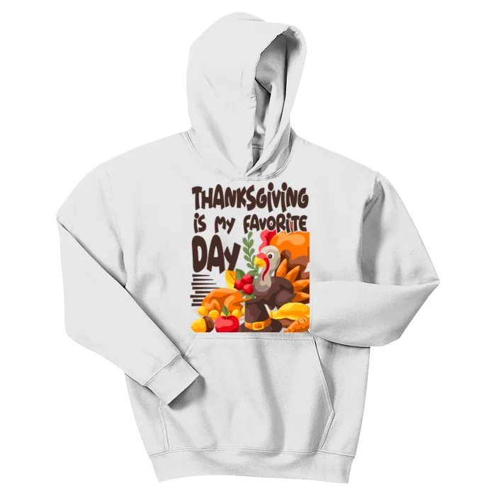 Thanksgiving Is My Favorite Day Turkey Kids Hoodie