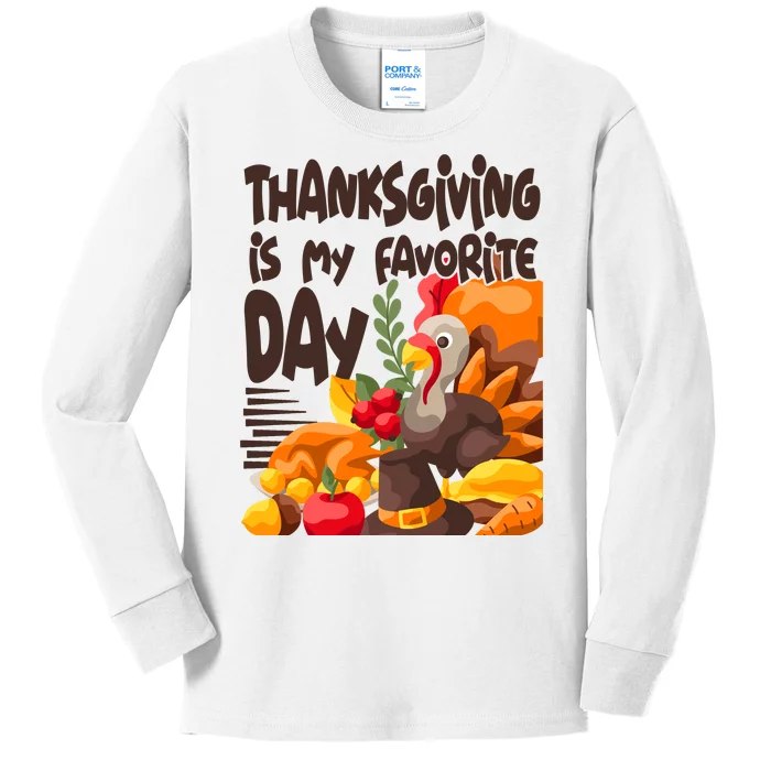 Thanksgiving Is My Favorite Day Turkey Kids Long Sleeve Shirt