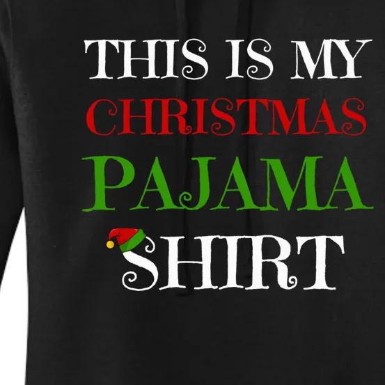 This Is My Christmas Pajama Shirt Shirt Women's Pullover Hoodie