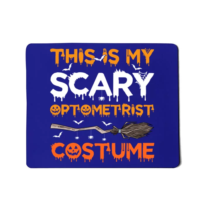 This Is My Scary Optometrist Costume Halloween Gift Mousepad