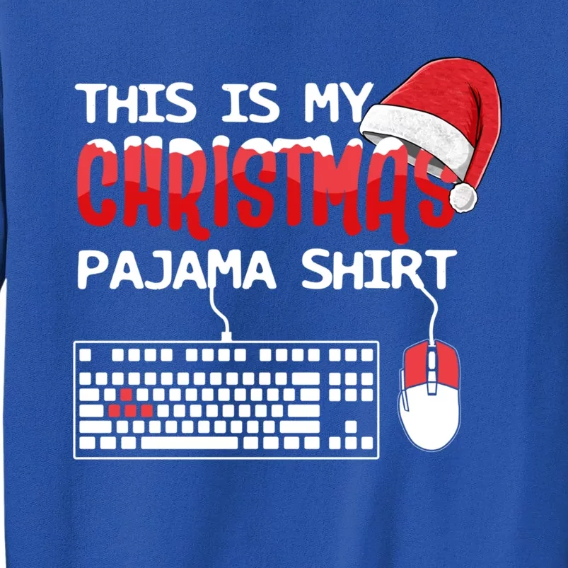 This Is My Christmas Pajama Funny Gaming Gamer Keyboard Pc Gift Tall Sweatshirt