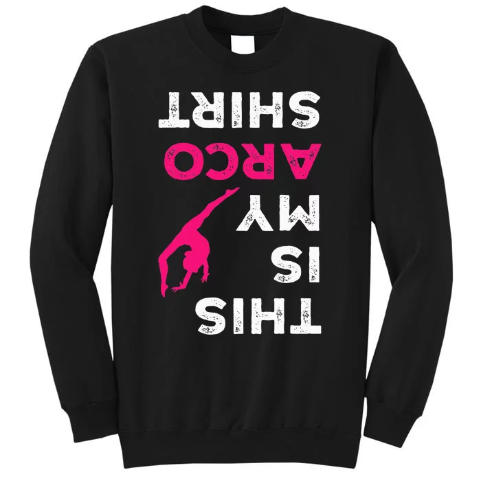 This Is My Acro  Gymnastics Gymnast Acrobatics Tall Sweatshirt