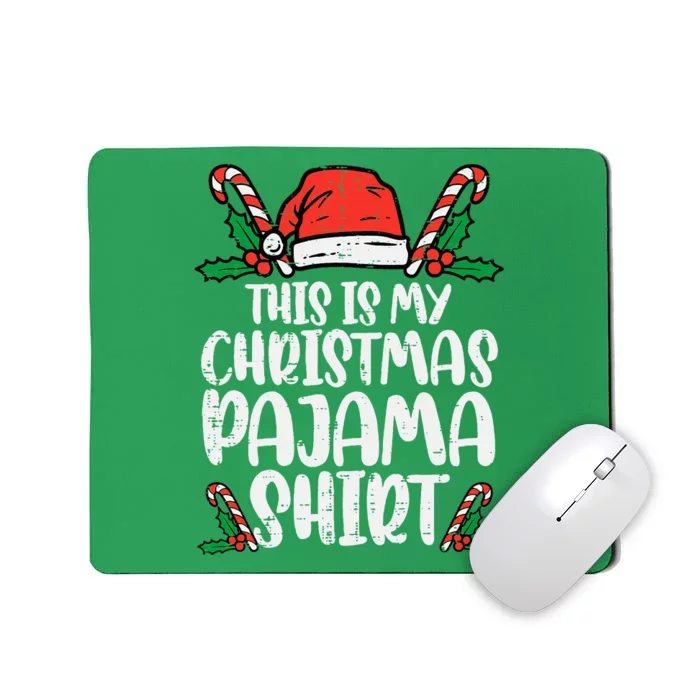 This Is My Christmas Pajama Funny Xmas Pjs Mousepad