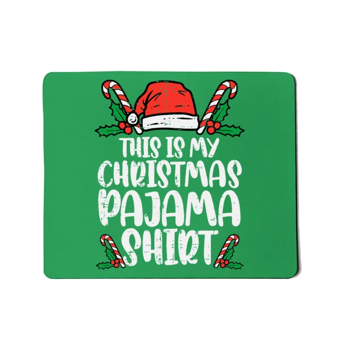 This Is My Christmas Pajama Funny Xmas Pjs Mousepad