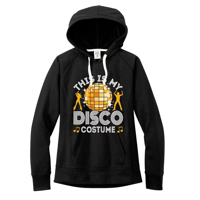 This Is My Disco Costume 70s 80s Party Outfit Halloween Women's Fleece Hoodie